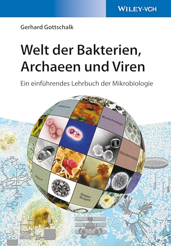 Imagen de archivo de Welt der Bakterien, Archaeen und Viren: Ein einfhrendes Lehrbuch der Mikrobiologie a la venta por medimops