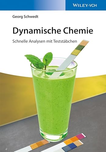 Imagen de archivo de Dynamische Chemie Schnelle Analysen mit Teststabchen Schnelle Analysen mit Teststbchen a la venta por PBShop.store UK