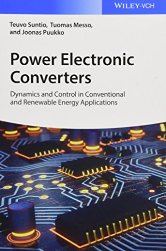 9783527340224: Power Electronic Converters: Dynamics and Control in Conventional and Renewable Energy Applications