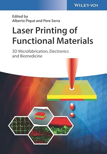 Stock image for Laser Printing Of Functional Materials: 3D Microfabrication, Electronics And Biomedicine for sale by Basi6 International