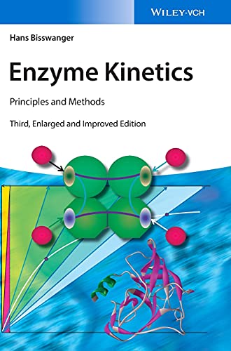 Stock image for ENZYME KINETICS: PRINCIPLES AND METHODS, 3RD EDITION for sale by Romtrade Corp.