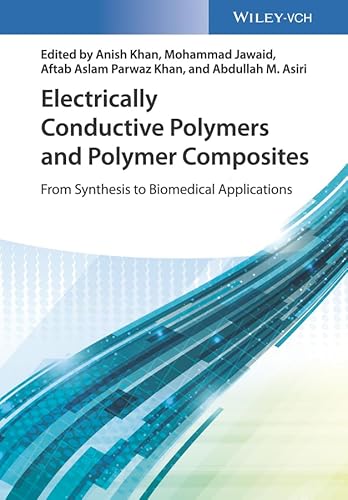 Stock image for Electrically Conductive Polymers And Polymer Composites: From Synthesis To Biomedical Applications for sale by Books Puddle