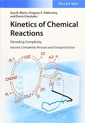 Stock image for Kinetics of Chemical Reactions: Decoding Complexity for sale by HPB-Red