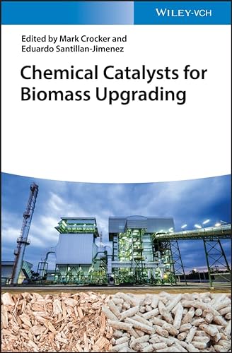 9783527344666: Chemical Catalysts for Biomass Upgrading