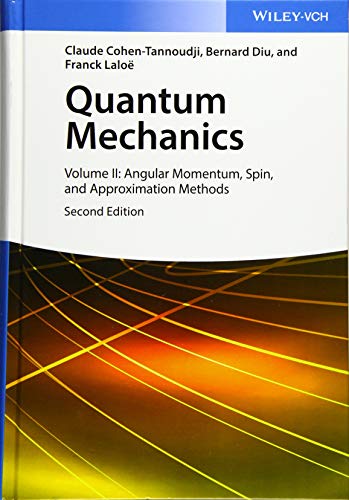 Imagen de archivo de Quantum Mechanics, Volume 2: Angular Momentum, Spin, and Approximation Methods a la venta por Textbooks_Source