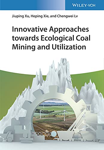 Stock image for Innovative Approaches towards Ecological Coal Mining and Utilization for sale by Chiron Media