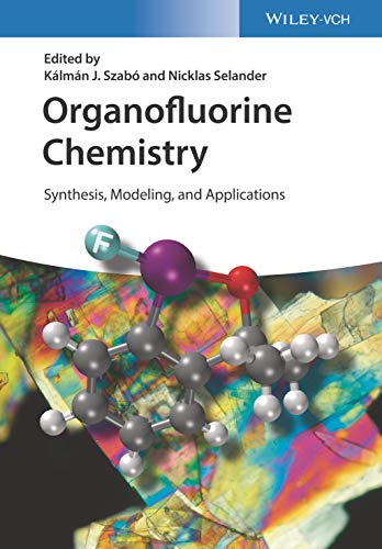 Organofluorine Chemistry - Szabó, Kálmán J.|Selander, Nicklas