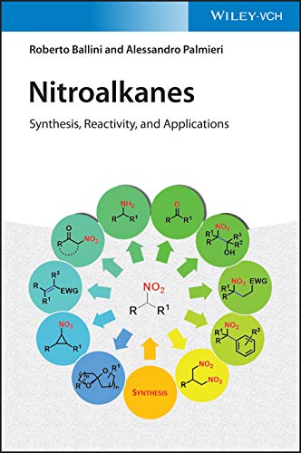 9783527347452: Nitroalkanes: Synthesis, Reactivity, and Applications