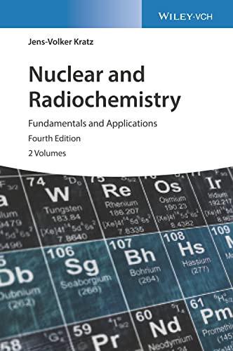 Stock image for NUCLEAR AND RADIOCHEMISTRY - FUNDAMENTALS AND APPLICATIONS 4TH EDITION for sale by Basi6 International