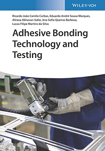 Stock image for Adhesive Bonding Technology and Testing for sale by Blackwell's