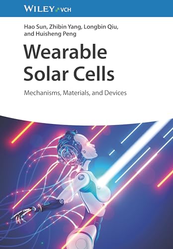 Stock image for Wearable Solar Cells: Mechanisms, Materials, and Devices for sale by Ria Christie Collections