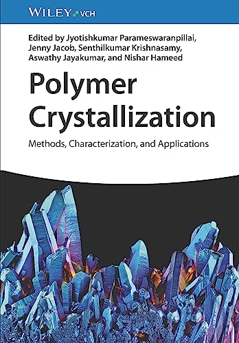 9783527350810: Polymer Crystallization: Methods, Characterization and Applications