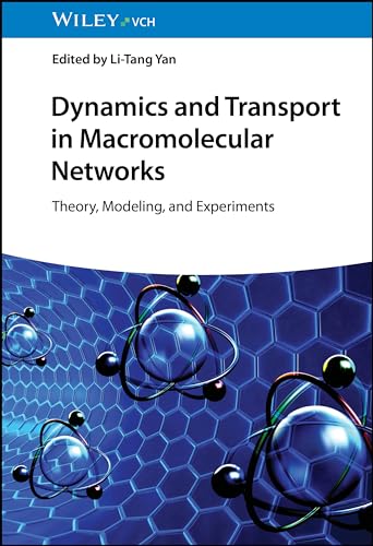 Imagen de archivo de Dynamics and Transport in Macromolecular Networks: Theory, Modelling, and Experiments a la venta por Revaluation Books