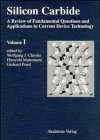 9783527401277: Silicon Carbide - A Review of Fundamental Questions and of Applications to Current Device Technology
