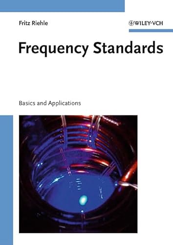 9783527402304: Frequency Standards: Basics and Applications