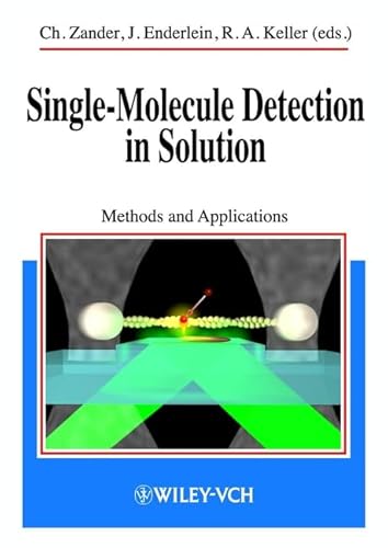 Beispielbild fr Single-Molecule Detection in Solution Methods and Applications zum Verkauf von Mispah books