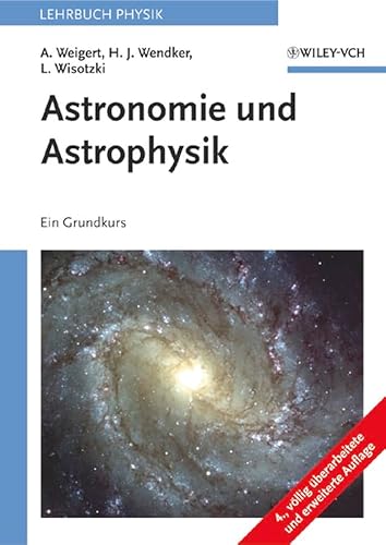 Beispielbild fr Astronomie und Astrophysik. Ein Grundkurs (4. Aufl.) zum Verkauf von medimops