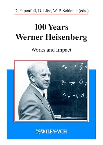 Beispielbild fr 100 Years Werner Heisenberg zum Verkauf von Books Puddle
