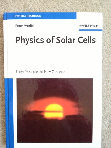 9783527404285: Physics Of Solar Cells: From Principles to New Concepts