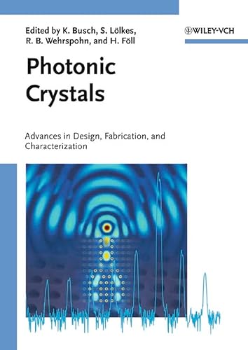 9783527404322: Photonic Crystals: Advances in Design, Fabrication, and Characterization