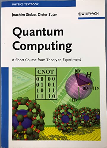 Beispielbild fr Quantum Computing: a Short Course from Theory to Experiment zum Verkauf von WorldofBooks