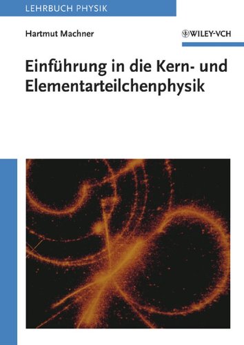 Imagen de archivo de Einfuhrung In Die Kern Und Elementarteilchenphysik a la venta por Basi6 International