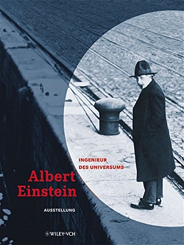 Beispielbild fr Albert Einstein- Ingenieur des Universums. Einsteins Leben und Werk im Kontext. Ausstellungskatalog zum Verkauf von medimops