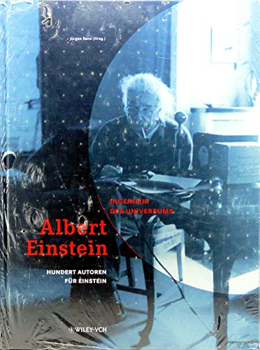 Imagen de archivo de Albert Einstein - Ingenieur des Universums - Hundert Autoren fr Einstein a la venta por Kultgut