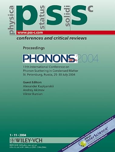 Stock image for Physica Status Solidi (c): Conferences And Critical Reviews: The 11th International Conference On Phonon Scattering In Condensed Matter; St. Petersburg, Russia 25-30 July 2004 for sale by Phatpocket Limited