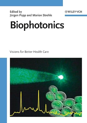 9783527406227: Biophotonics: Visions for Better Health Care