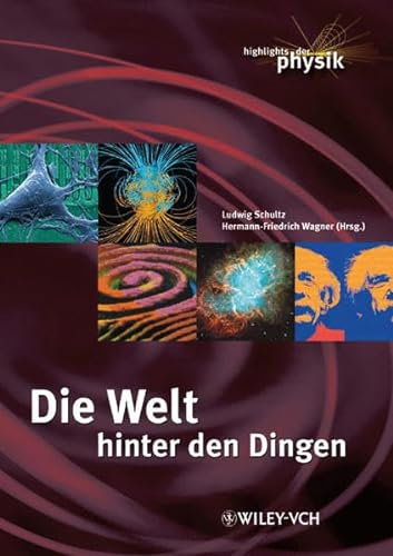 Stock image for Die Welt hinter den Dingen. Highlights der Physik for sale by medimops