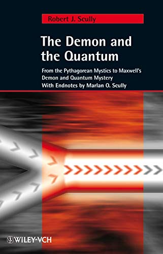 Stock image for The Demon and the Quantum: From the Pythagorean Mystics to Maxwell's Demon and Quantum Mystery for sale by medimops