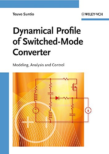 9783527407088: Dynamic Profile of Switched–Mode Converter: Modeling, Analysis and Control