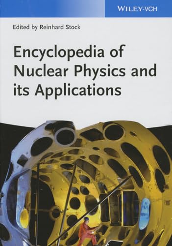 9783527407422: Encyclopedia of Nuclear Physics and Its Applications