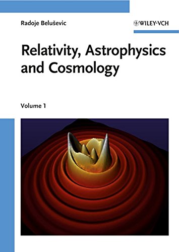9783527407644: Relativity, Astrophysics and Cosmology: 2 Volume Set