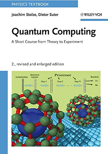 Beispielbild fr Quantum Computing, Revised and Enlarged: A Short Course from Theory to Experiment zum Verkauf von BooksRun