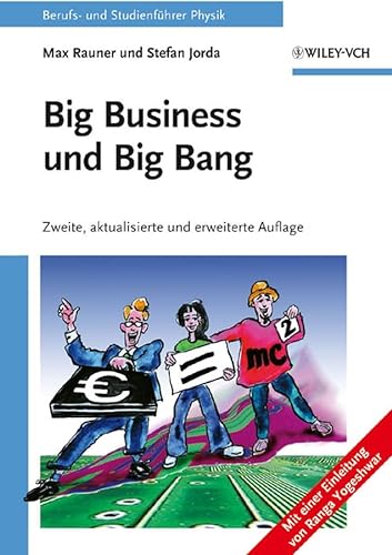 Beispielbild fr Big Business und Big Bang: Berufs- und Studienfhrer Physik zum Verkauf von medimops