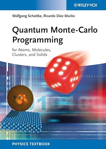 9783527408511: Quantum Monte Carlo Programming for Atoms, Molecules, Clusters, and Solids