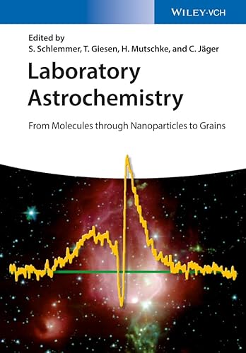 Stock image for LABORATORY ASTROCHEMISTRY: FROM MOLECULES THROUGH NANOPARTICLES TO GRAINS for sale by Romtrade Corp.