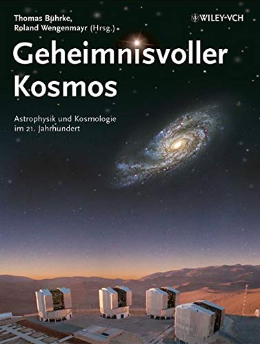 9783527408993: Geheimnisvoller Kosmos: Astrophysik Und Kosmologie Im 21. Jahrhundert
