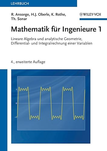 Beispielbild fr Mathematik Deluxe 1. Lehrbuch Mathematik fr Ingenieure 1 inkl. Aufgaben und Lsungen 1: Mathematik fr Ingenieure 1: Lineare Algebra und analytische . und Integralrechnung einer Variablen zum Verkauf von medimops