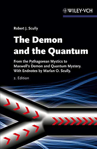 Beispielbild fr The Demon and the Quantum: From the Pythagorean Mystics to Maxwells Demon and Quantum Mystery zum Verkauf von Friends of  Pima County Public Library