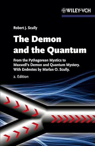 Stock image for The Demon and the Quantum: From the Pythagorean Mystics to Maxwells Demon and Quantum Mystery for sale by Friends of  Pima County Public Library