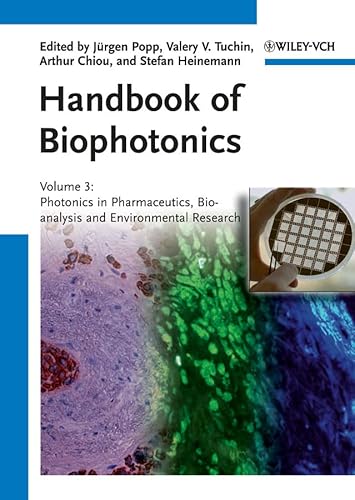 Imagen de archivo de Handbook of Biophotonics, Volume 3: Photonics in Pharmaceutics, Bioanalysis and Environmental Research a la venta por ThriftBooks-Atlanta