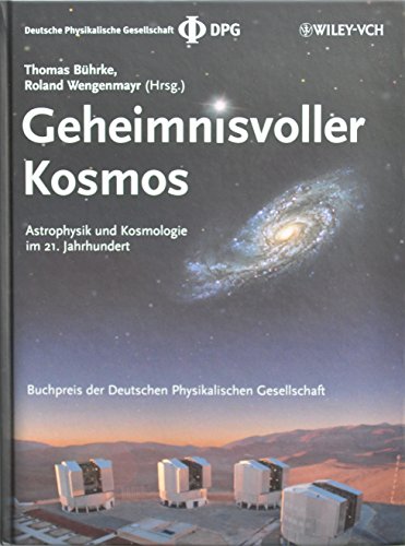 9783527410514: Geheimnisvoller Kosmos: Astrophysik und Kosmologie im 21. Jahrhundert - Dr. Thomas Bhrke