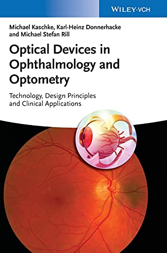 9783527410682: Optical Devices in Ophthalmology and Optometry: Technology, Design Principles and Clinical Applications