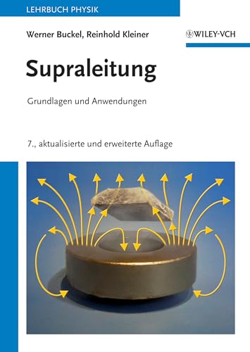 Beispielbild fr Supraleitung: Grundlagen und Anwendungen zum Verkauf von medimops