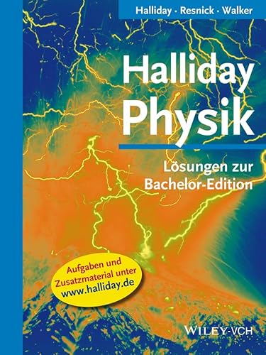 Halliday Physik: Losungen Zur Bachelor Edition (9783527411467) by J. Richard Christman