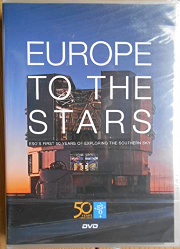Europe to the Stars: ESO's First 50 Years of Exploring the Southern Sky (9783527411924) by Schilling, Govert; Christensen, Lars Lindberg