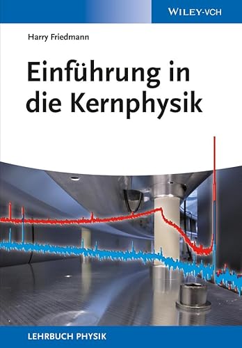 Beispielbild fr Einfhrung in die Kernphysik Friedmann, Harry zum Verkauf von online-buch-de